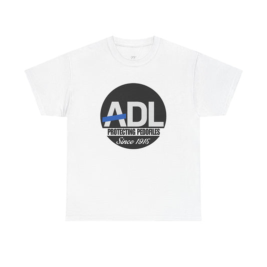 "ADL Protecting P*dophiles Since 1915" Shirt