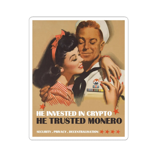 He Invested In Monero - Kiss Cut Sticker